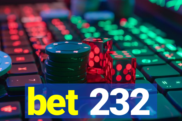 bet 232